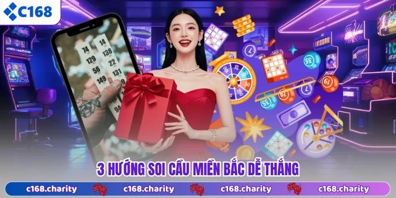 3 hướng soi cầu miền Bắc dễ thắng