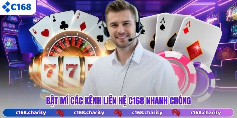 LIÊN HỆ 5 Bật mí các kênh liên hệ C168 nhanh chóng