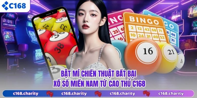Bật mí chiến thuật bất bại xổ số miền Nam từ cao thủ C168