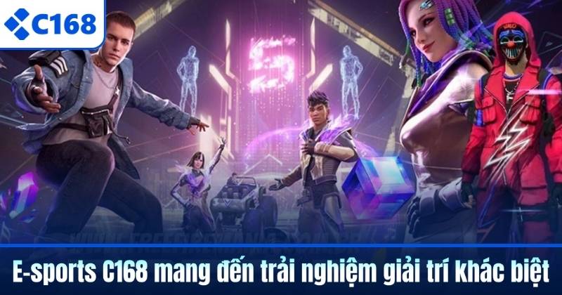 E-sports C168 mang đến trải nghiệm giải trí khác biệt