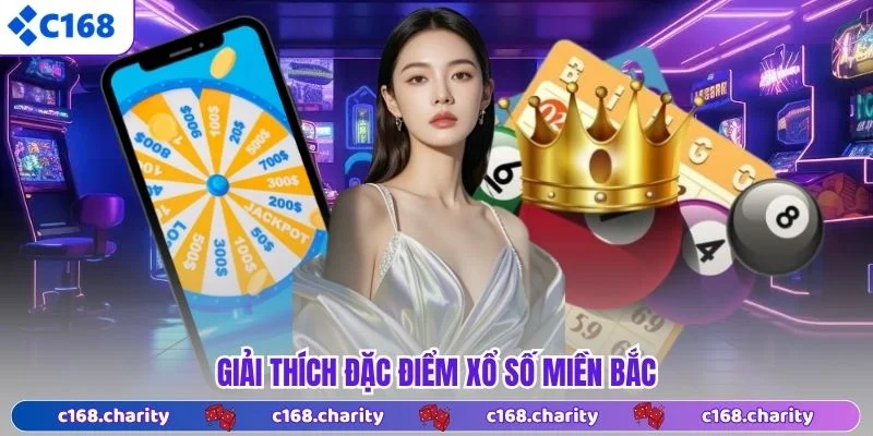 Giải thích đặc điểm xổ số miền Bắc