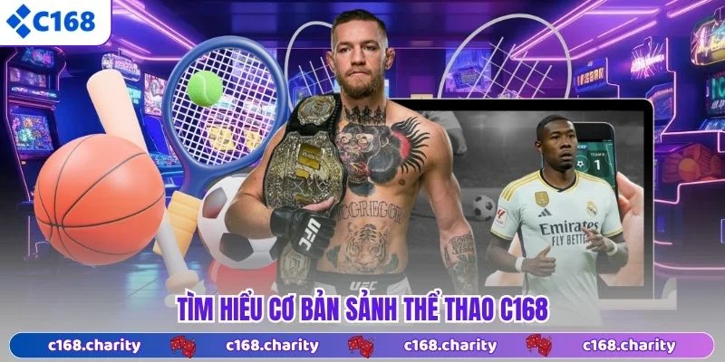 Thể Thao C168 4 Tìm hiểu cơ bản sảnh Thể thao C168