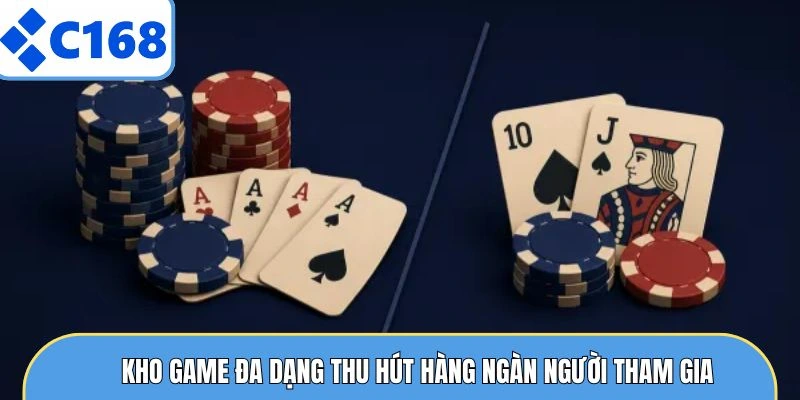 Kho game đa dạng thu hút hàng ngàn người tham gia